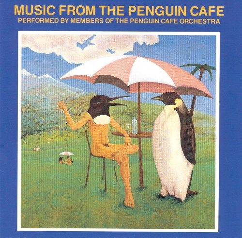 Couverture MUSIC FROM THE PENGUIN CAFE, (VOLUME 1) (OBSCURE LABEL) de THE PENGUIN CAFE ORCHESTRA