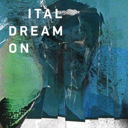 Image du média "DREAM ON de ITAL"