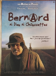 Image du média "BERNARD, NI DIEU NI CHAUSSETTES de Pascal BOUCHER"