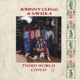 Image du média "THIRD WORLD CHILD de Johnny CLEGG & SAVUKA"