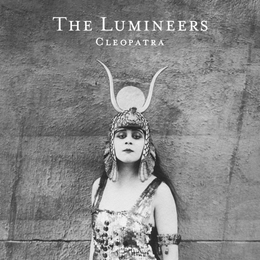 Image du média "CLEOPATRA de THE LUMINEERS"