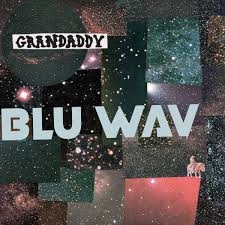 Image du média "BLU WAV de GRANDADDY"