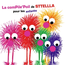 Image du média "LA COMPILE'POIL DE STTELLLA POUR LES ENFANTS de STTELLLA"