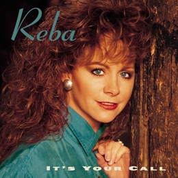 Image du média "IT'S YOUR CALL de Reba McENTIRE"