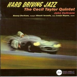 Image du média "HARD DRIVING JAZZ + LOOKING AHEAD de Cecil TAYLOR"