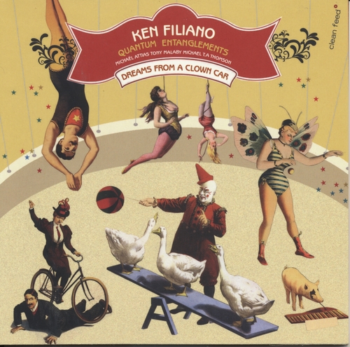 Couverture DREAMS FROM A CLOWN CAR de Ken FILIANO & QUANTUM ENTANGLEMENTS