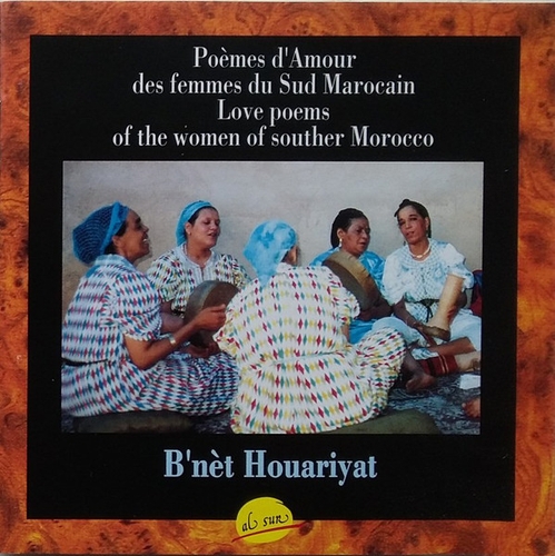 Couverture POEMES D'AMOUR DES FEMMES DU SUD MAROCAIN de B'NET HOUARIYAT