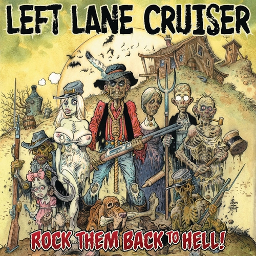 Couverture ROCK THEM BACK TO HELL! de LEFT LANE CRUISER