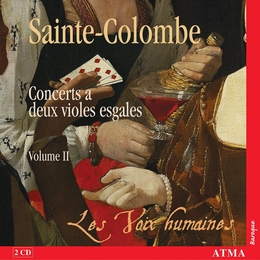 Image du média "CONCERTS A DEUX VIOLES ESGALES (VOL.II) de Monsieur de SAINTE-COLOMBE [LE PÈRE]"