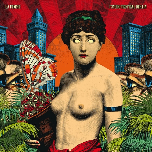 Couverture PSYCHO TROPICAL BERLIN de LA FEMME