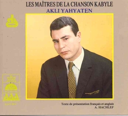 Image du média "LES MAÎTRES DE LA CHANSON KABYLE: AKLI YAHYATEN de Akli YAHYATEN"