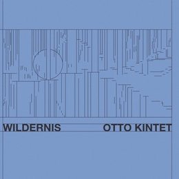 Image du média "WILDERNIS de OTTO KINTET"