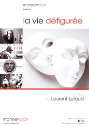 Image du média "LA VIE DÉFIGURÉE de Laurent LUTAUD"