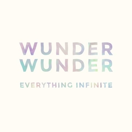 Image du média "EVERYTHING INFINITE de WUNDER WUNDER"