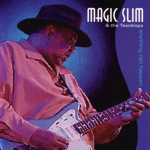 Couverture ANYTHING CAN HAPPEN de MAGIC SLIM & THE TEARDROPS