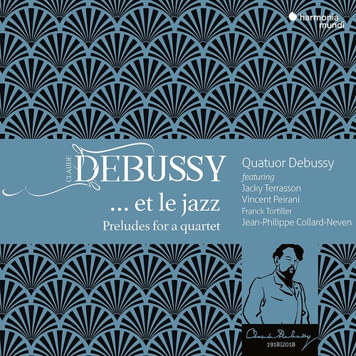 Couverture DEBUSSY... ET LE JAZZ - PRELUDES FOR A QUARTET de Claude DEBUSSY