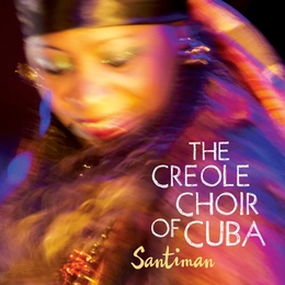 Image du média "SANTIMAN de THE CREOLE CHOIR OF CUBA"