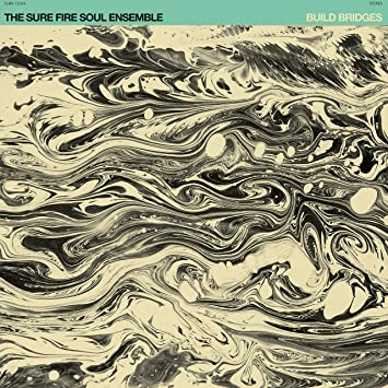 Couverture BUILD BRIDGES de THE SURE FIRE SOUL ENSEMBLE