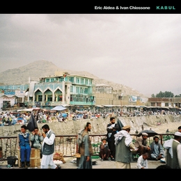 Image du média "KABUL de Eric ALDEA & IVAN CHIOSSONE"