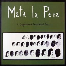 Image du média "MATA LA PENA: A COMPILATION OF INTERNATIONAL MUSIC"