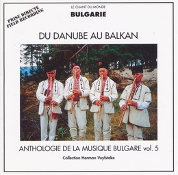 Image du média "ANTHOLOGIE DE LA MUSIQUE BULGARE VOL.5: DU DANUBE AU BALKANS"