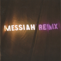 Image du média "MESSIAH REMIX"