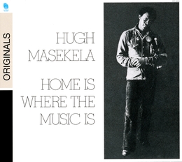 Image du média "HOME IS WHERE THE MUSIC IS de Hugh MASEKELA"