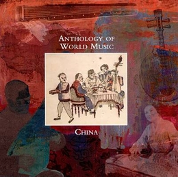 Image du média "ANTHOLOGY OF WORLD MUSIC: CHINA"