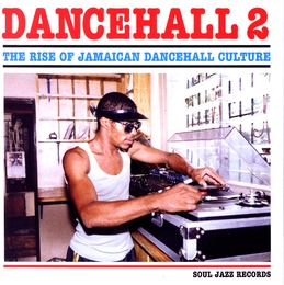 Image du média "DANCEHALL 2 (THE RISE OF JAMAICAN DANCEHALL CULTURE) de REGGAE/DANCEHALL"