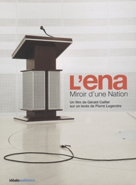 Image du média "L'ENA, MIROIR D'UNE NATION de Gérald CAILLAT"