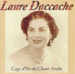 Image du média "L'ÂGE D'OR DU CHANT ARABE: LAURE DACCACHE de Laure DACCACHE"