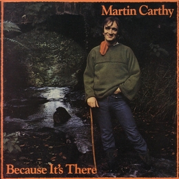 Image du média "BECAUSE IT'S THERE de Martin CARTHY"