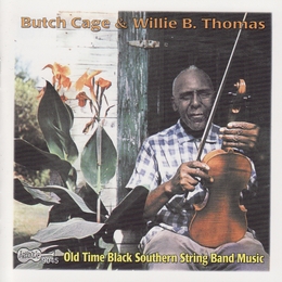 Image du média "OLD TIME BLACK SOUTHERN STRING BAND MUSIC de Butch CAGE & WILLIE B. THOMAS"