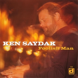 Image du média "FOOLISH MAN de Ken SAYDAK"