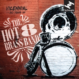 Image du média "VICENNIAL de THE HOT 8 BRASS BAND"