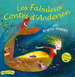 Image du média "LES FABULEUX CONTES D'ANDERSEN: VOL. BLEU de Hans ANDERSEN"