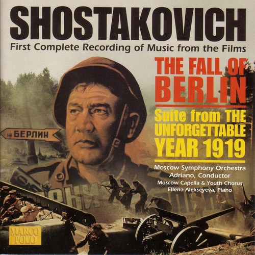 Couverture MUSIQUE DE FILM: CHUTE DE BERLIN/ INOUBLIABLE ANNÉE 1919 de Dmitri CHOSTAKOVITCH