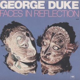 Image du média "FACES IN REFLECTION de George DUKE"