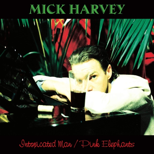 Couverture INTOXICATED MAN de Mick HARVEY