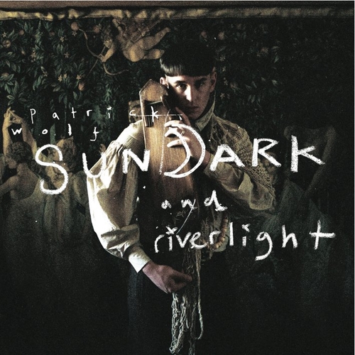 Couverture SUNDARK AND RIVERLIGHT de Patrick WOLF