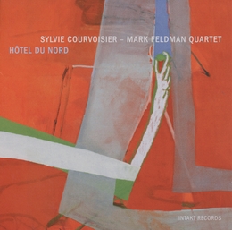 Image du média "HÔTEL DU NORD de Sylvie COURVOISIER & MARK FELDMAN QUARTET"