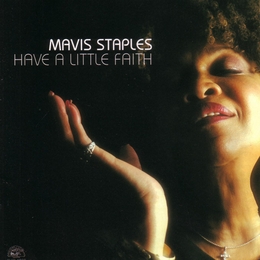 Image du média "HAVE A LITTLE FAITH de Mavis STAPLES"