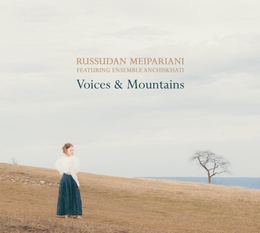 Image du média "VOICES & MOUNTAINS de Russudan MEIPARIANI FEAT. ENSEMBLE ANCHISKHATI"