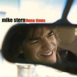 Image du média "THESE TIMES de Mike STERN"