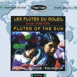 Image du média "LES FLÛTES DU SOLEIL - FLUTES OF THE SUN de SAYRI TUPAC"