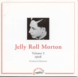 Image du média "COMPLETE EDITION, VOL.3: 1926 de Jelly Roll MORTON"