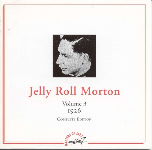 Couverture COMPLETE EDITION, VOL.3: 1926 de Jelly Roll MORTON