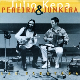 Image du média "LAU ESKUTARA de Julio PEREIRA & KEPA JUNKERA"