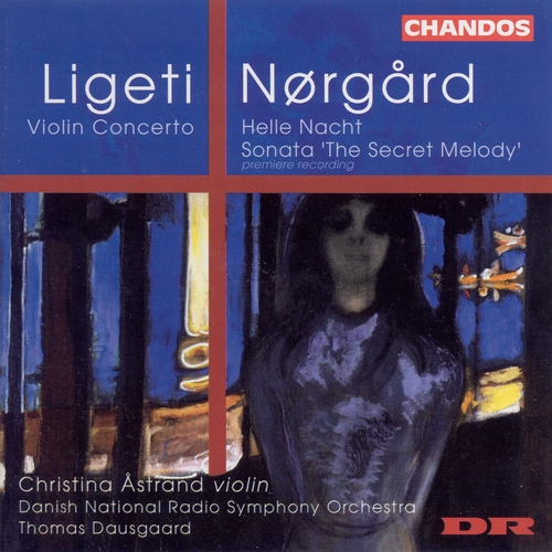 Couverture CONCERTO VIOLON (+ NØRGARD: HELLE NACHT / SECRET MELODY) de György LIGETI