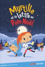 Image du média "MYRTILLE ET LA LETTRE AU PÈRE NOËL de Edmunds JANSONS"